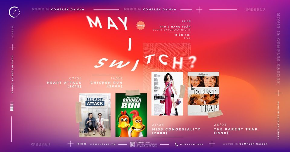 MOVIE in COMPLEX Garden \u2022 MAY: 'May I Switch?'