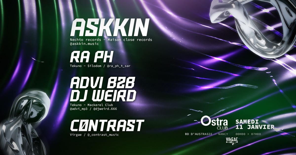 VIRGAE INVITE ASKKIN, RA PH, ADVI , DJ WEIRD & C\u00d8NTRAST