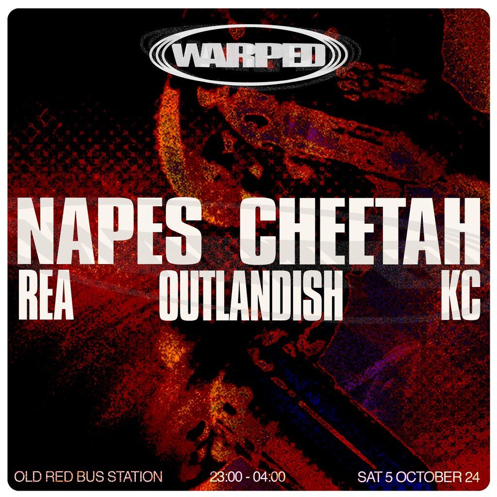 Warped - Napes, Cheetah, Rea