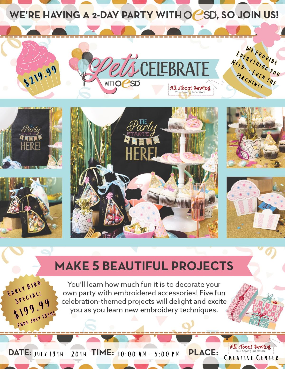 OESD: Let's Celebrate! - Early Bird Special:  $199.99 until 7\/13 -- Sign up allaboutsewinginc.com
