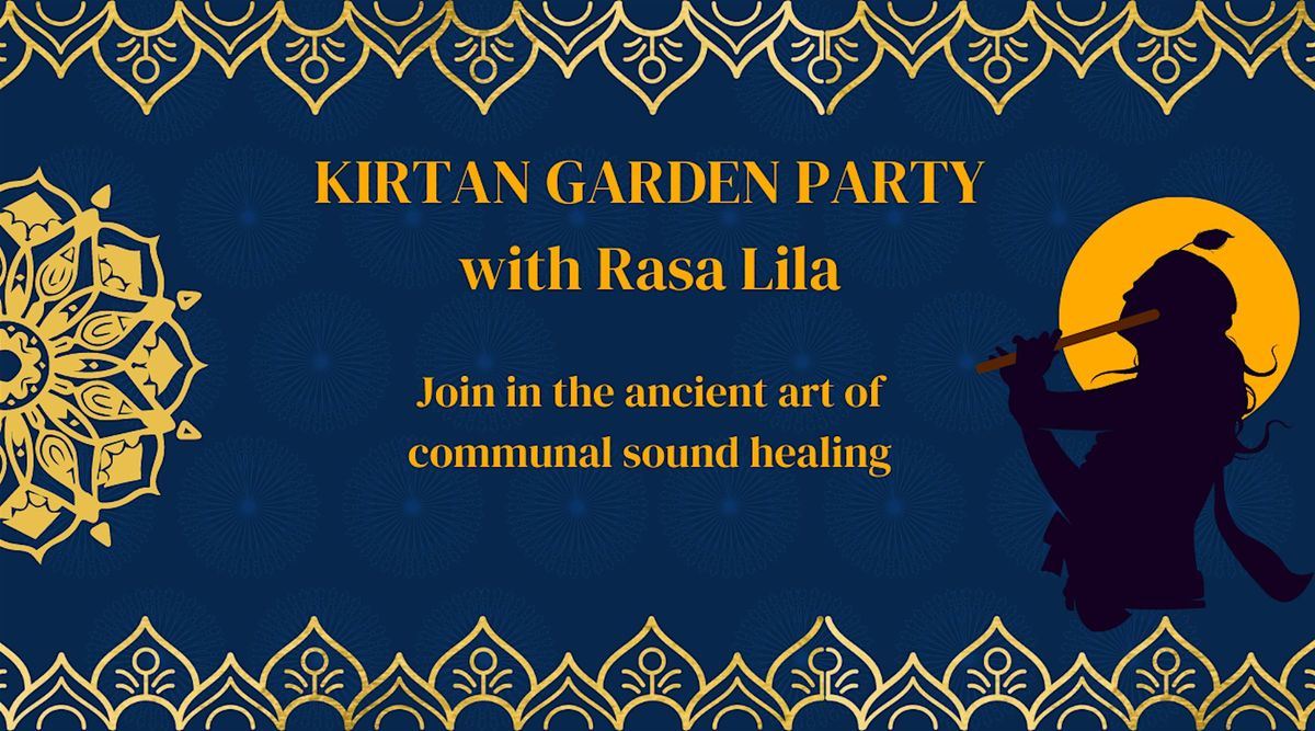 Kirtan Garden Party with Rasa Lila