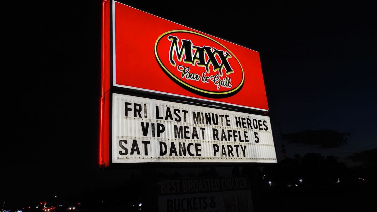 Fri June 20- back to Maxx with THE LAST MINUTE HEROES