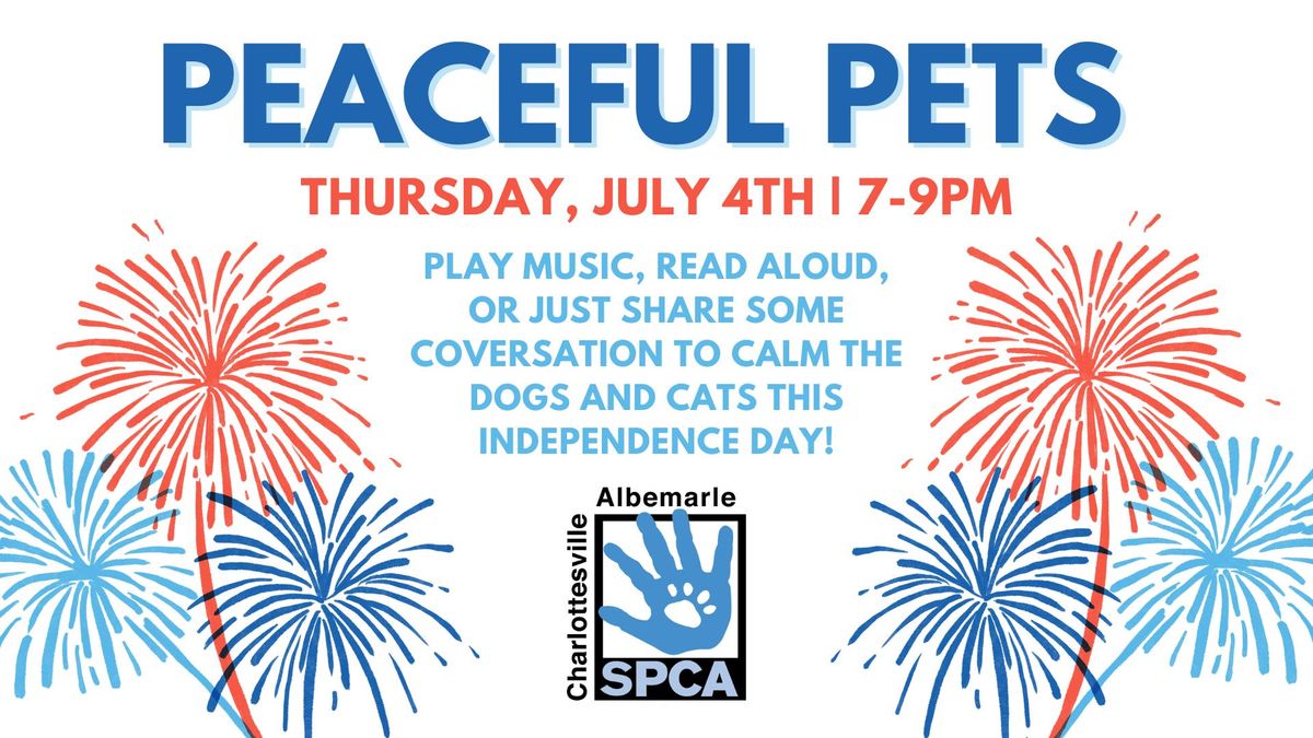 Peaceful Pets Fourth of July Celebration