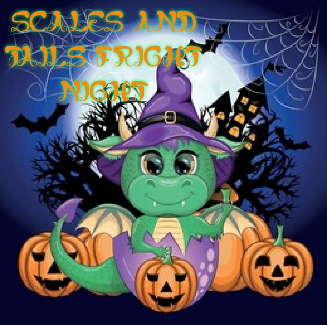 Scales and Tails Fright Night