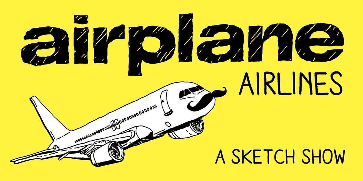 Airplane Airlines Sketch Show