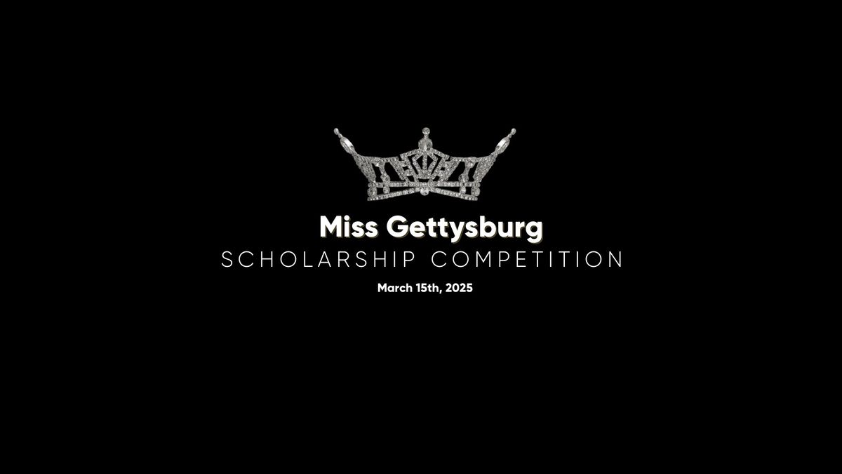 Miss Gettysburg Scholarship Competition 