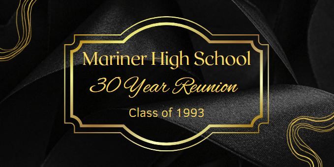 Mariner High School-30 Year Reunion! Class of 1993.