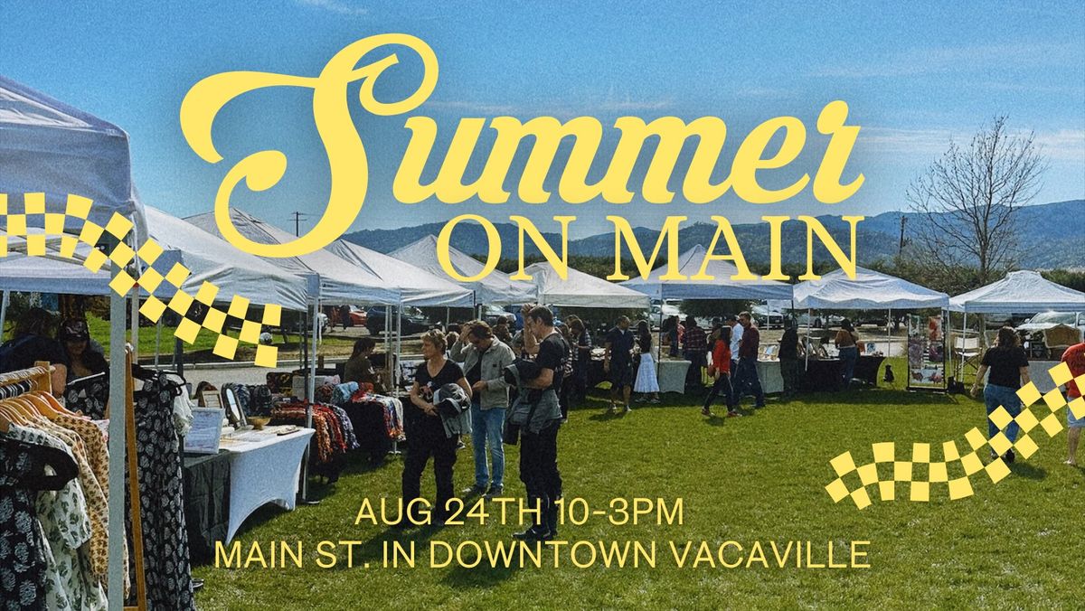 Summer on Main: Street Fair in Downtown Vacaville 