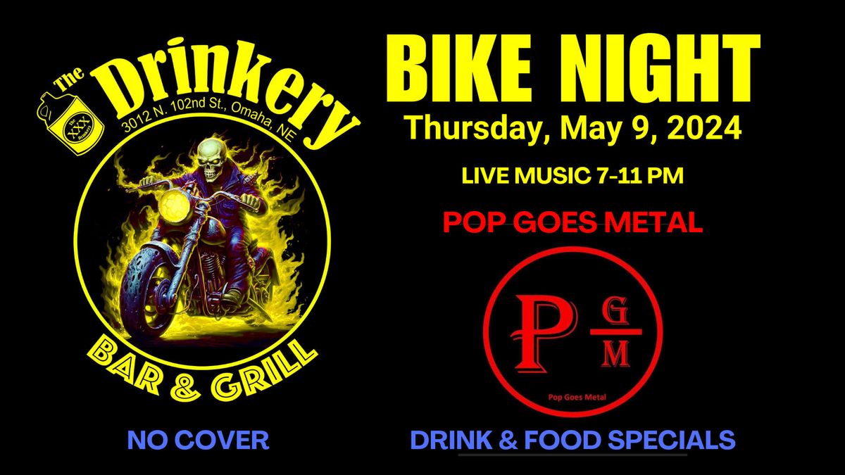 Bike Night w\/ Pop Goes Metal 