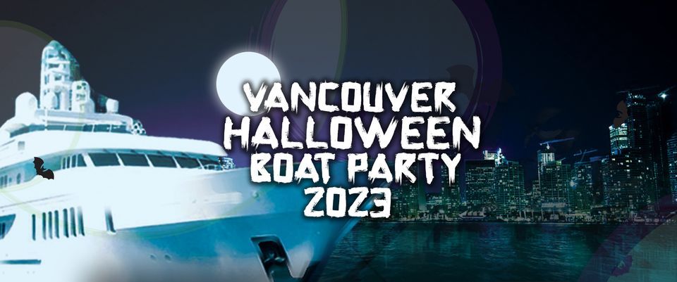 Vancouver Halloween Boat Party 2023 (Official Page)