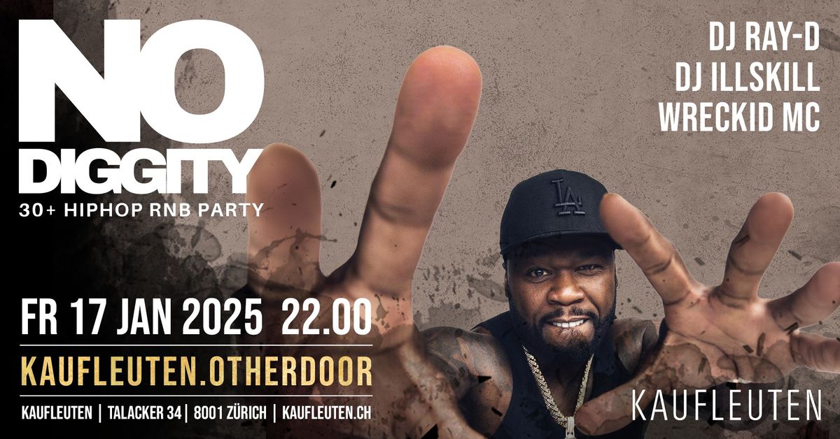 No Diggity  | 30+ Hip Hop RnB | kaufleuten.otherdoor