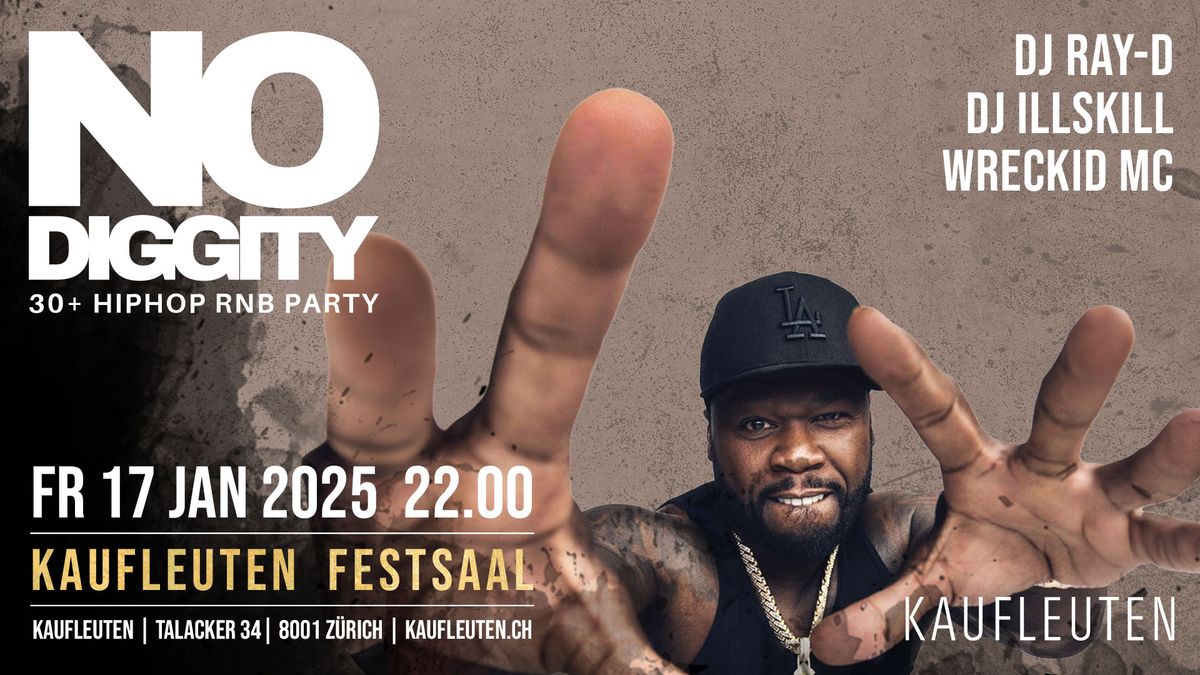 No Diggity  | 30+ Hip Hop RnB | Kaufleuten Festsaal