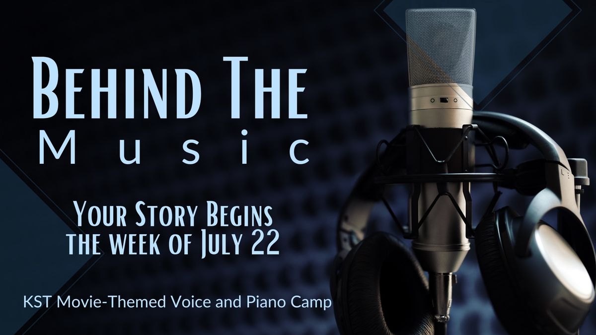 Voice and Piano Summer Camp- "Behind the Music"
