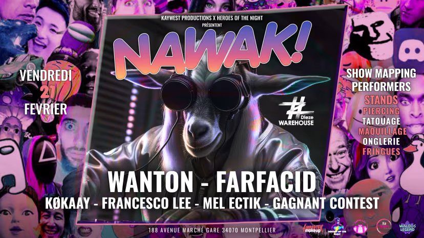 NAWAK! INVITE WANTON & FARFACID | DIEZE WAREHOUSE