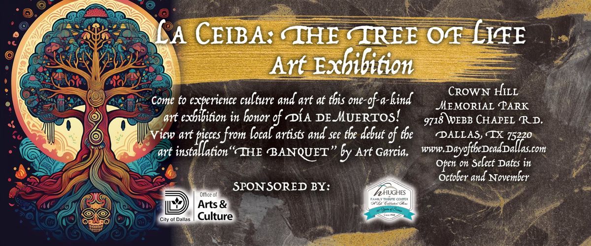 La Ceiba: The Sacred Tree of Life Art Exhibition