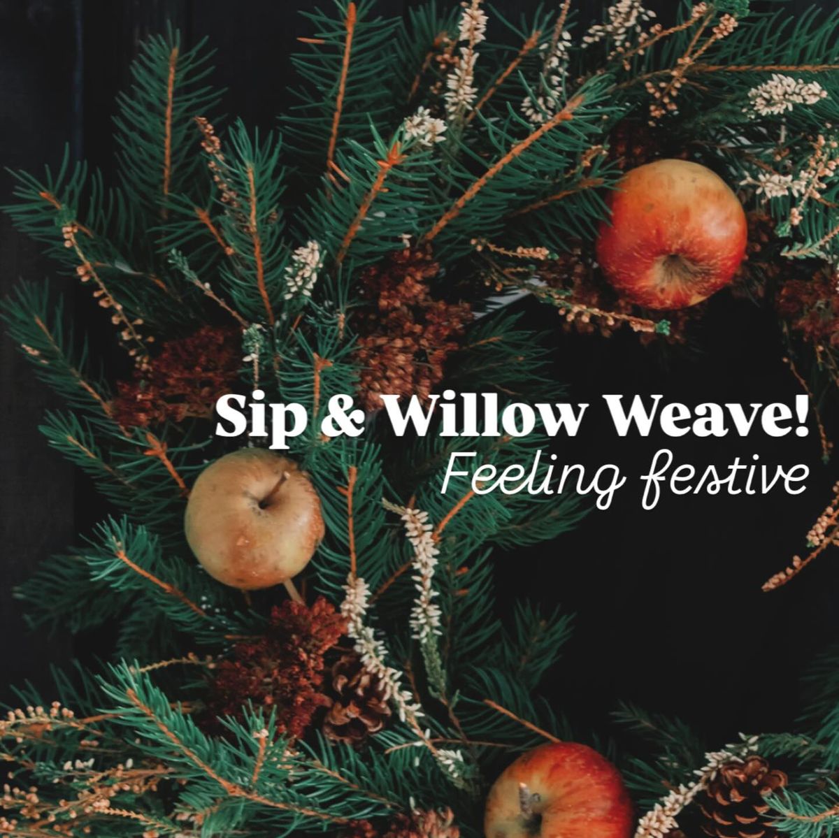 Christmas Willow Wreath Making 