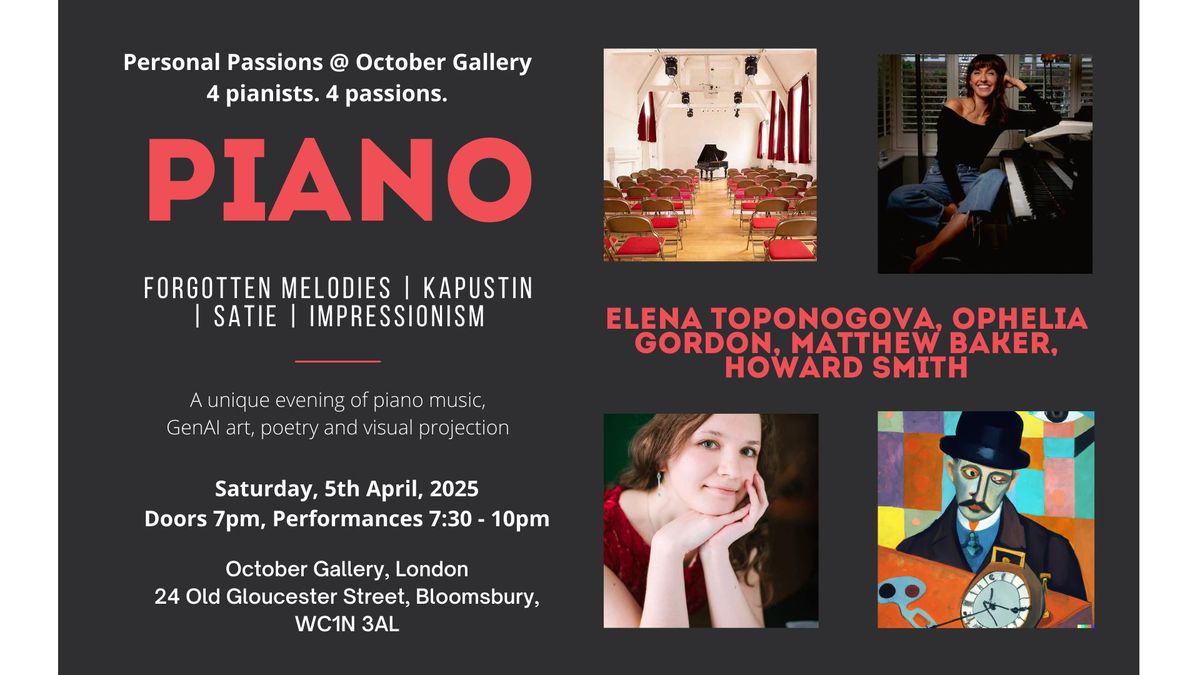 Personal Passions @ October Gallery, 4 Pianists, 4 Passions