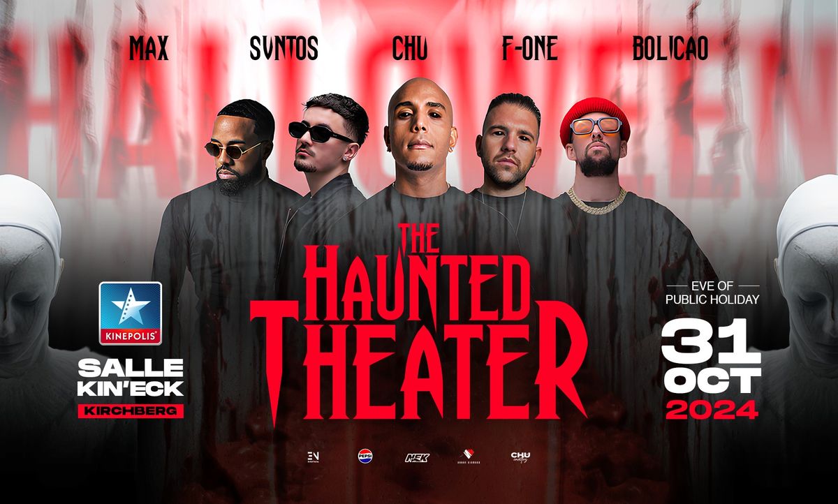 \ud83d\udc80HALLOWEEN 2024\ud83d\udc80"THE HAUNTED THEATER" @KINEPOLIS KIRCHBERG