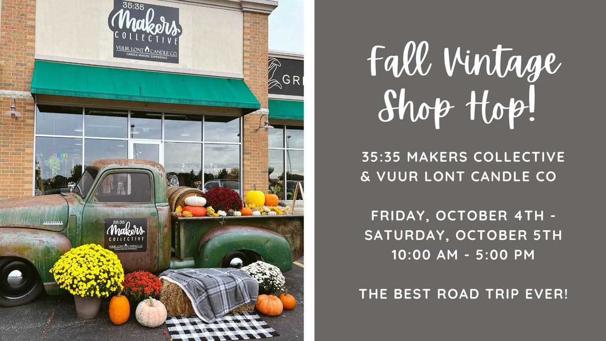 Fall Vintage Shop Hop with 35:35 Makers Collective & Vuur Lont Candle Co