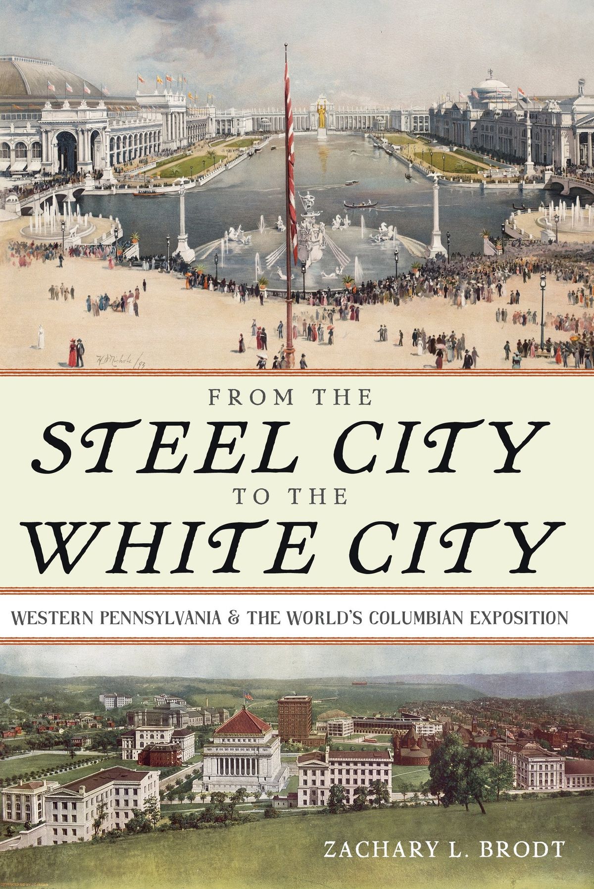 "From the Steel City to the White City" lecture by Zachary Brodt