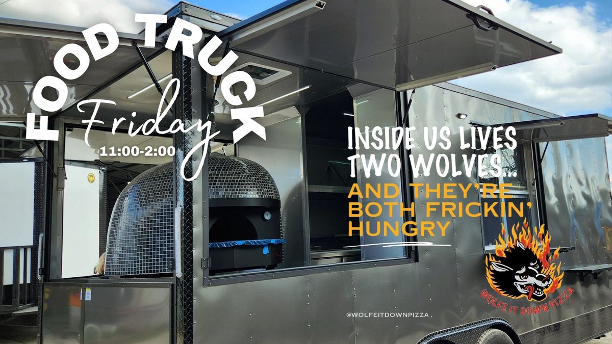 Wolfe It Down Pizza - Food Truck Friday