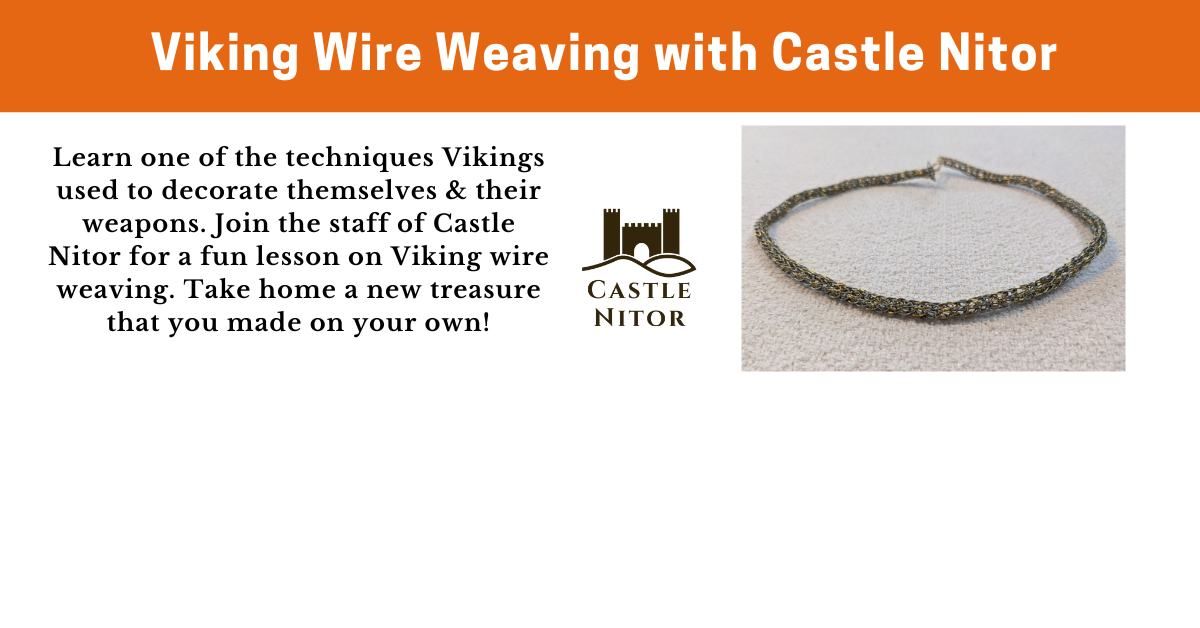 Viking Wire Weaving with Castle Nitor