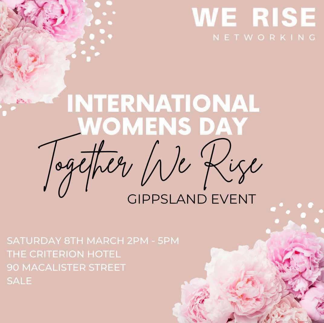 International Women's Day ' Together We Rise' Gippsland