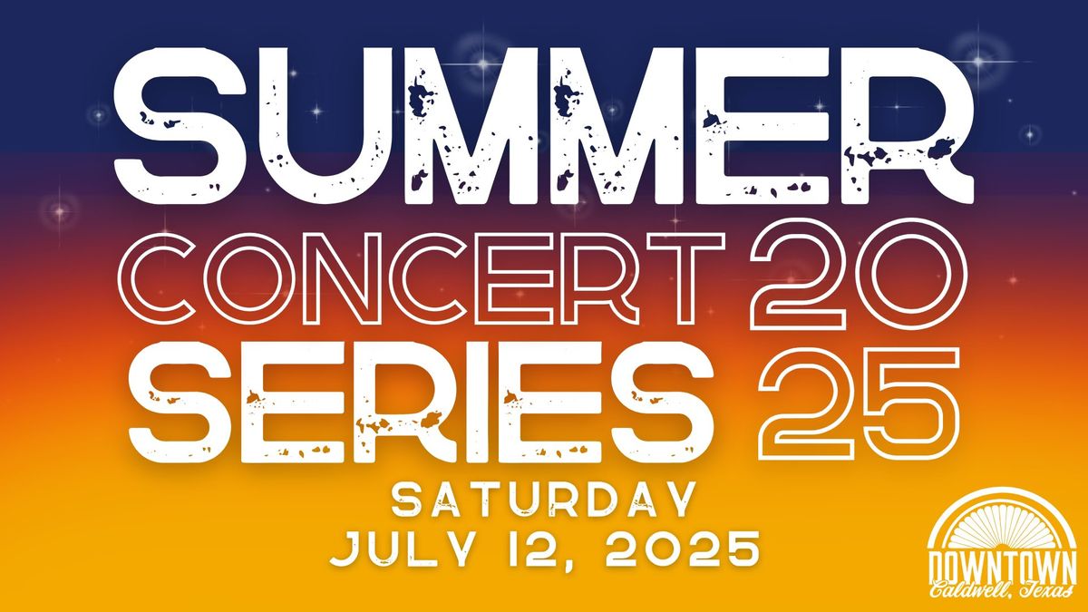 2025 Summer Concert Series - Downtown Caldwell