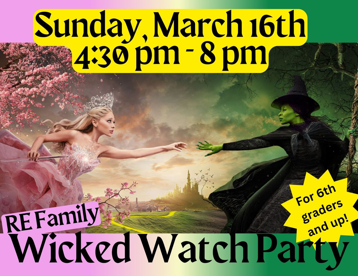 Wicked Watch Party (RE Youth Group)