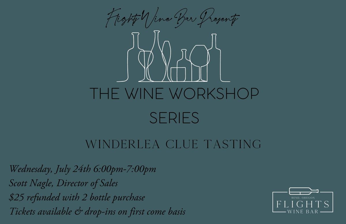 Wine Workshop Series: Winderlea Clue Tasting