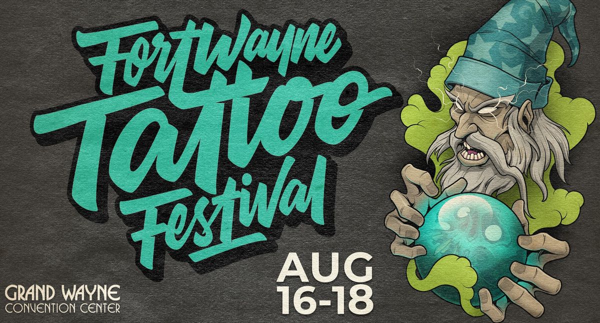 Fort Wayne Tattoo Festival