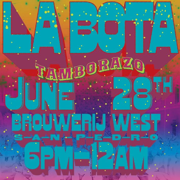 LA BOTA - June 28th