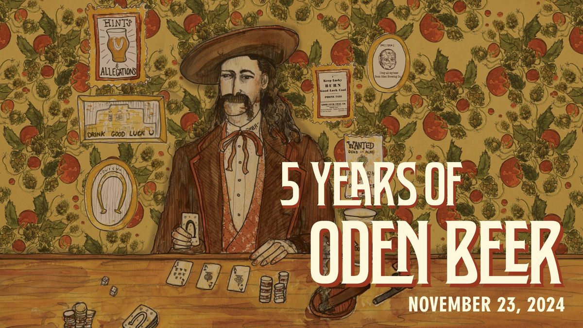 Oden's 5th Anniversary Celebration!