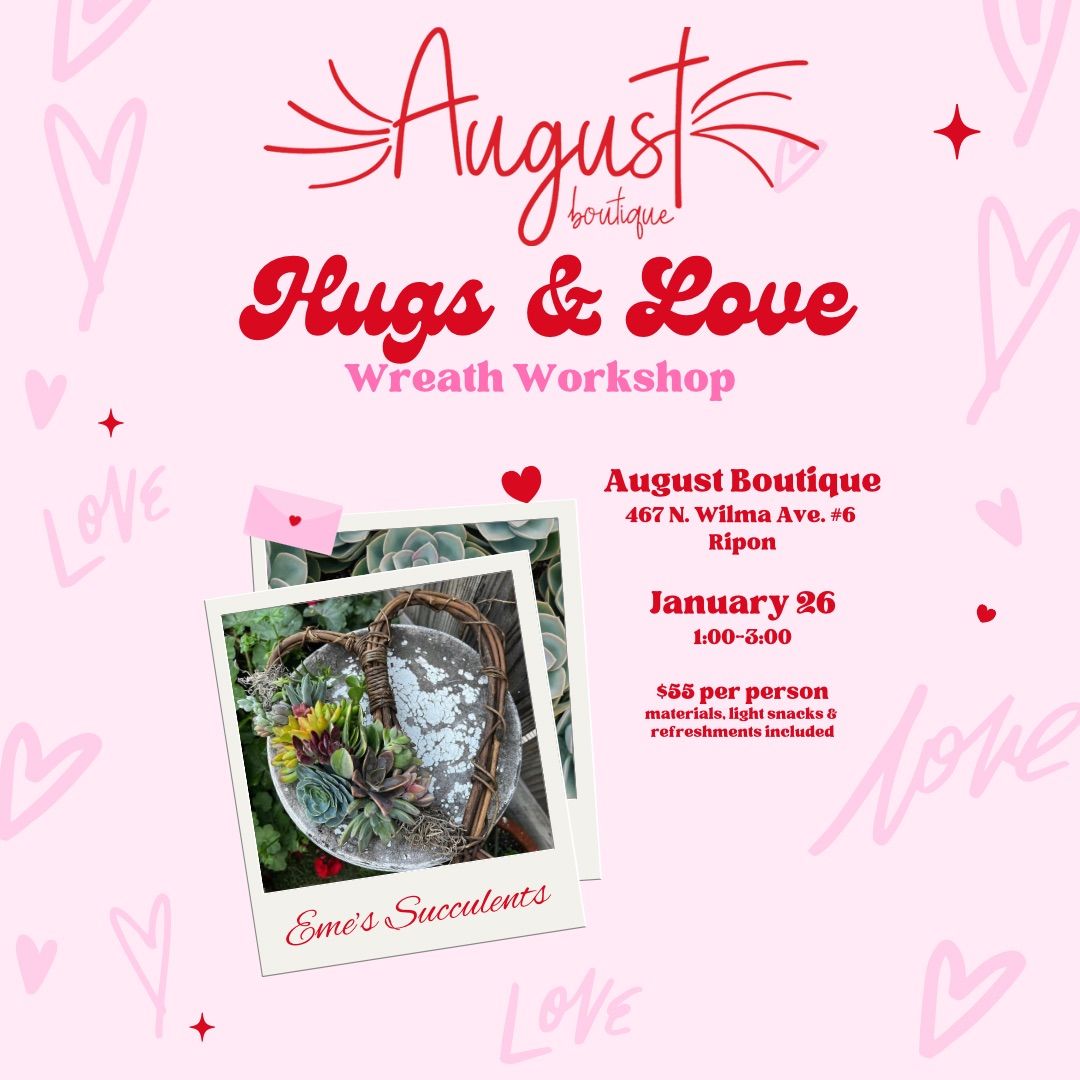 Hugs & Love Wreath Workshop