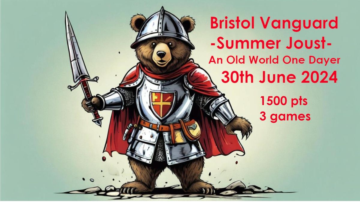 Bristol Vanguard - Summer Joust