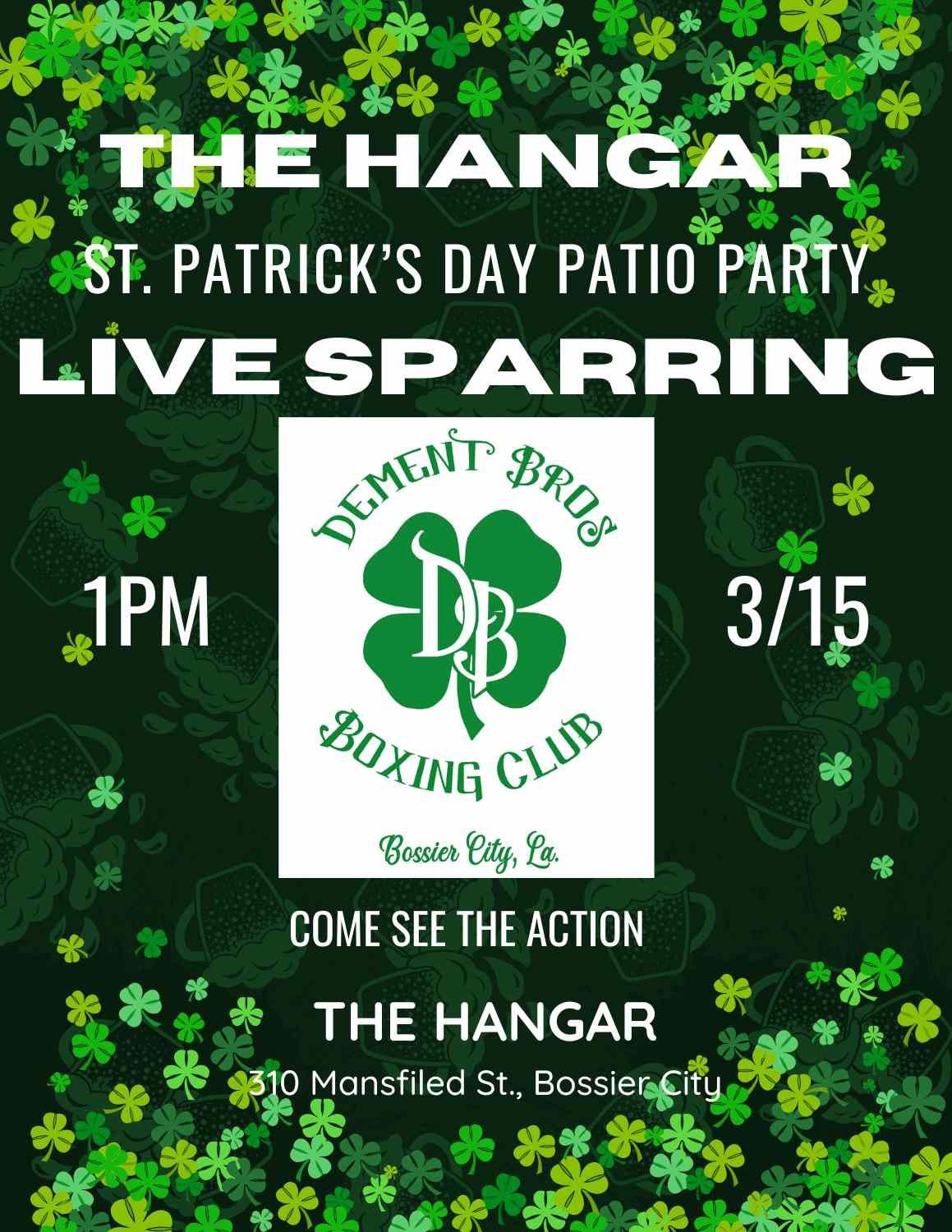 \ud83e\udd4a Dement Brothers Boxing Club at The Hangar\u2019s St. Patrick\u2019s Day Patio Party! \u2618\ufe0f\ud83c\udf89