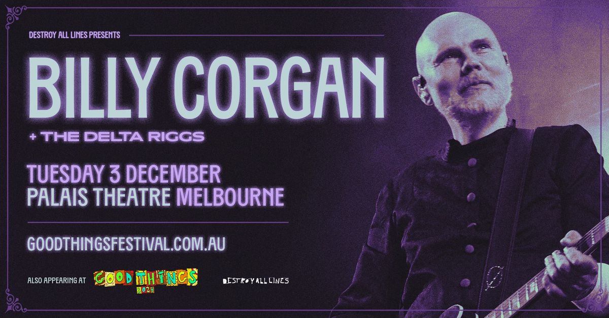 Billy Corgan \/\/ Melbourne \/\/ Good Things Festival Sideshow \/\/ Palais Theatre