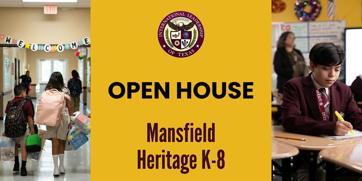 ILTexas Mansfield Heritage K8 Open House Event Tour
