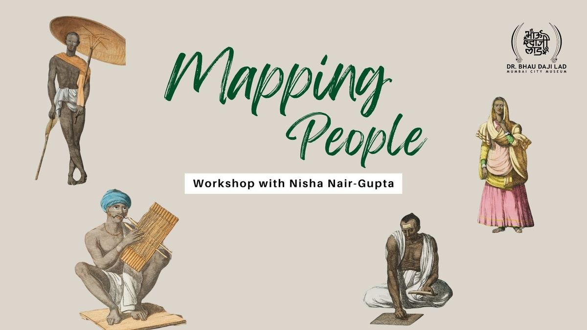Mapping People - Workshop with Nisha Nair Gupta 