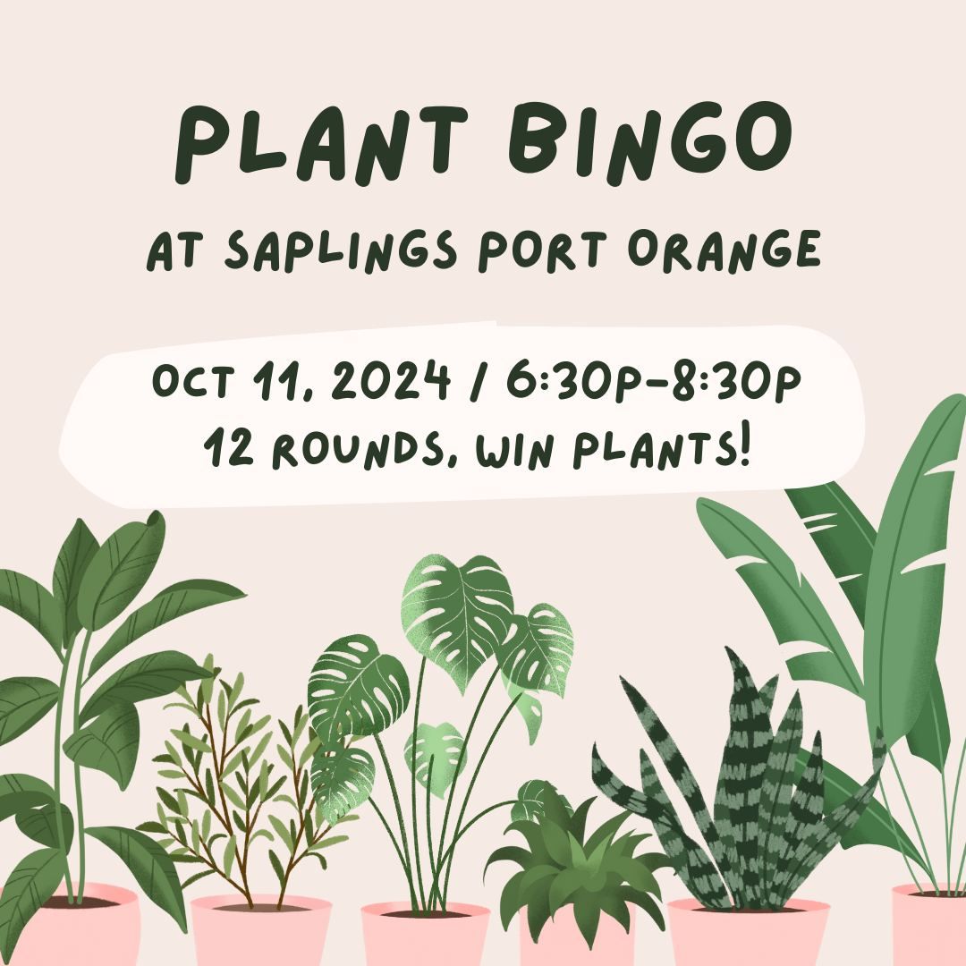 PLANT BINGO NIGHT\ud83c\udf43at Saplings Port Orange