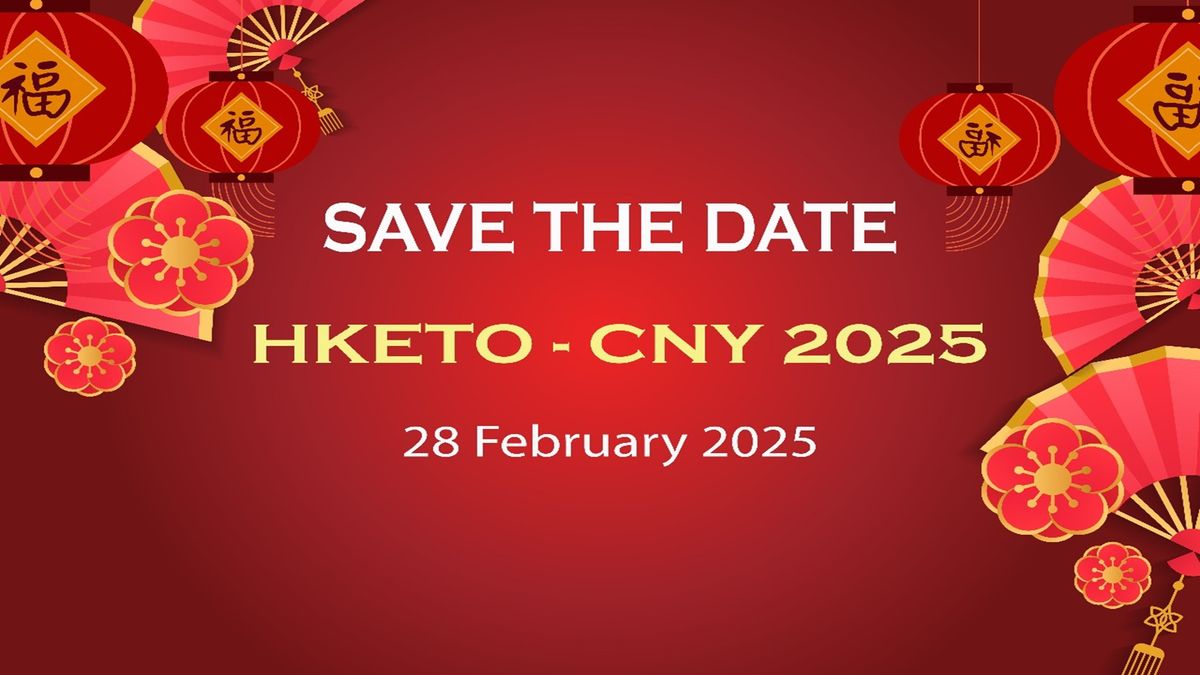 SAVE THE DATE: HKETO - CNY 2025