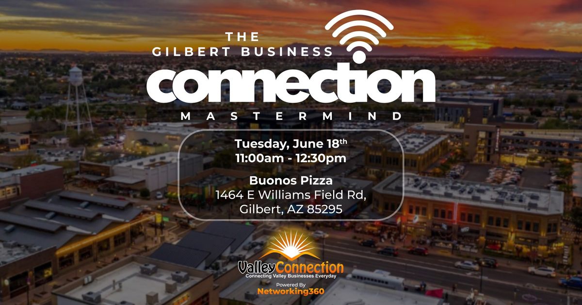 The  June 18th Gilbert Business Connection Mastermind