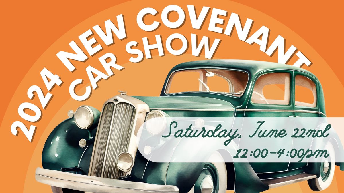 New Covenant Car Show!