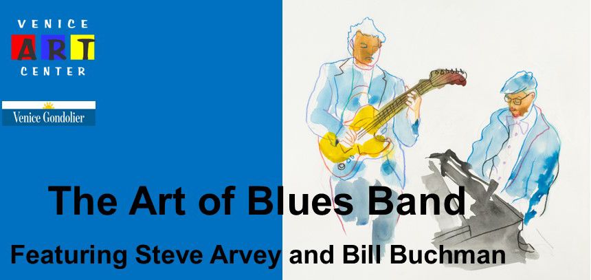 The Art of Blues Concert Featuring Steve Arvey and Bill Buchman