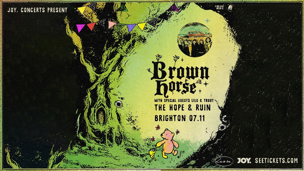 BROWN HORSE + LILO + TROUT | The Hope & Ruin, Brighton - JOY.