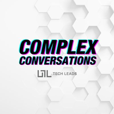 Utah Tech Leads - Complex Conversations