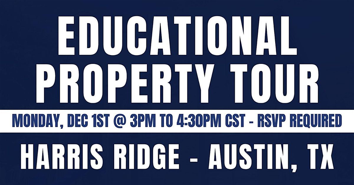 Educational Property Tour \u2013 Austin
