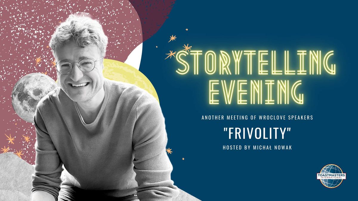 "FRIVOLITY" - Storytelling Evening by WrocLove Speakers [ENGLISH]