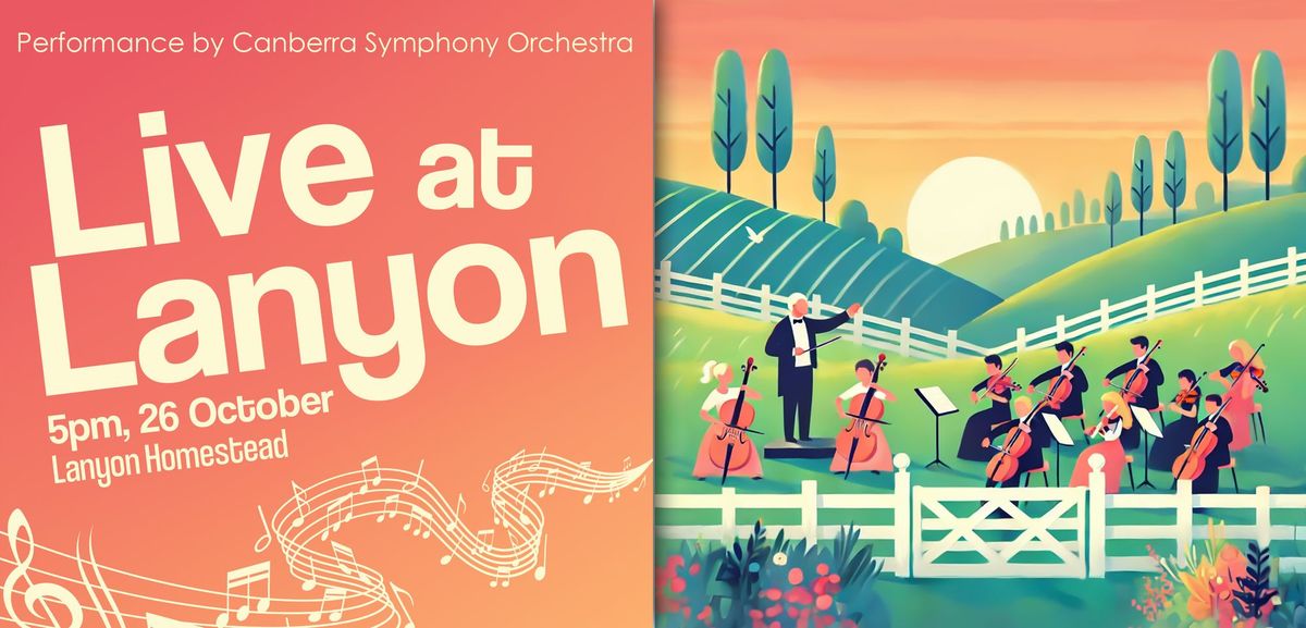 Live at Lanyon | Performance by the Canberra Symphony Orchestra