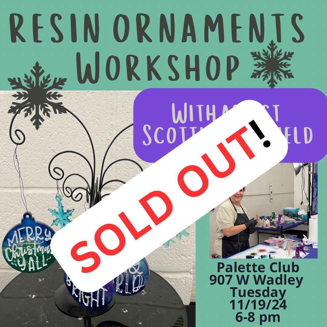 Resin Ornament Workshop with Artist Scottie Mansfield 